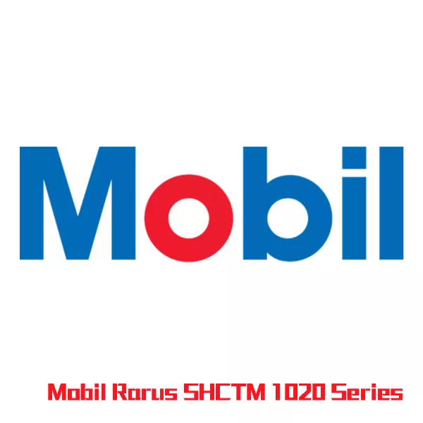 Mobil Rarus SHCTM 1020 Series