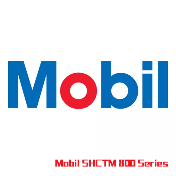Mobil SHCTM 800 Series
